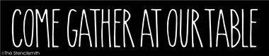 5384 - Come gather at our table - The Stencilsmith