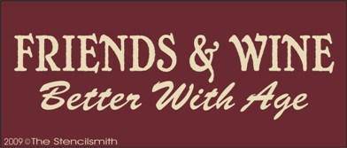 571 - Friends & Wine Better With Age - The Stencilsmith