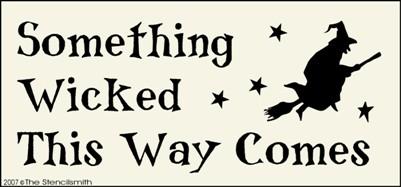 Something Wicked This Way Comes - The Stencilsmith