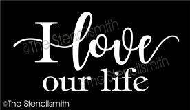 6167 - I love our life - The Stencilsmith