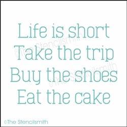 6231 - life is short - The Stencilsmith