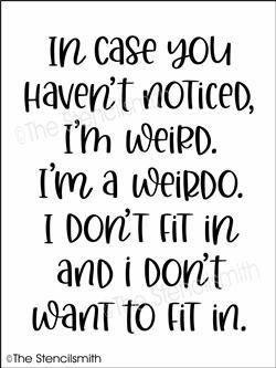 6421 - In case you haven't noticed I'm weird - The Stencilsmith