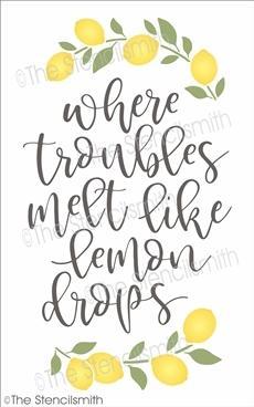 6696 - where troubles melt like lemon drops - The Stencilsmith