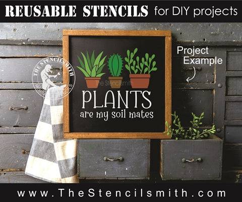 7421 - PLANTS are my soil mates - The Stencilsmith