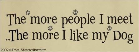 767 - The more people I meet ... DOG - The Stencilsmith