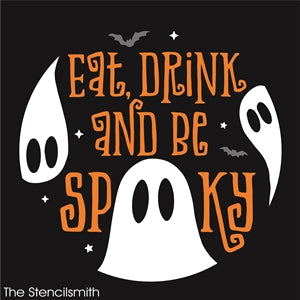 7733 - eat drink and be spooky - The Stencilsmith