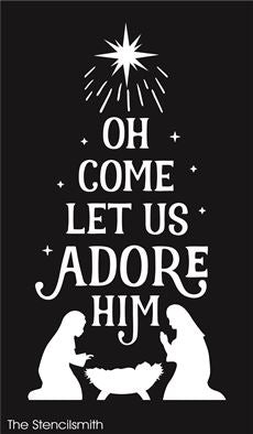 7833 - Oh come let us adore Him - The Stencilsmith