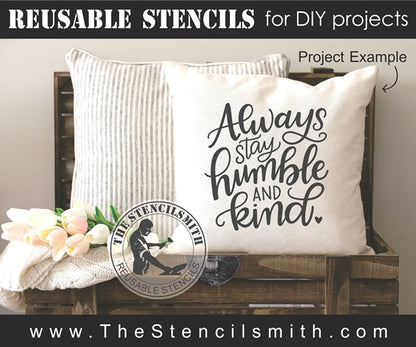 7992 - Always stay humble and kind - The Stencilsmith