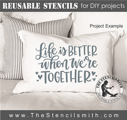 8001 - life is better when we're together - The Stencilsmith