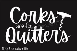 8158 - corks are for quitters - The Stencilsmith
