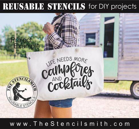 8267 - life needs more campfires and cocktails - The Stencilsmith