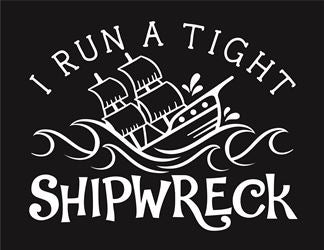8301 - I run a tight shipwreck - The Stencilsmith