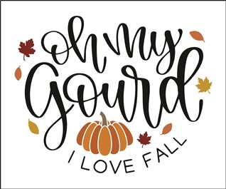 8347 - oh my gourd I love fall - The Stencilsmith
