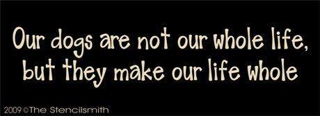 921 - Our Dogs .... make life whole - The Stencilsmith