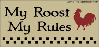 My Roost ... My Rules - The Stencilsmith