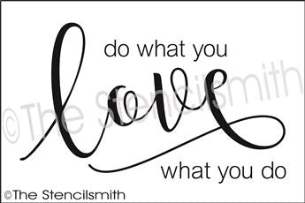 3232 - do what you love - The Stencilsmith